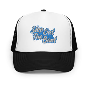 Step Out The Boat Trucker Hat